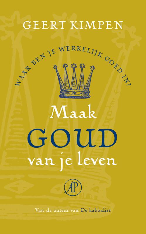 Omslag van Maak goud van je leven