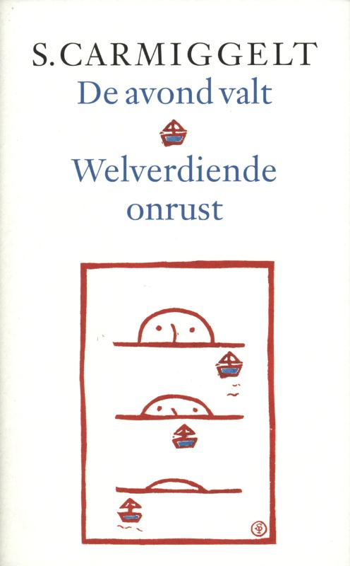 Omslag van De avond valt & Welverdiende onrust