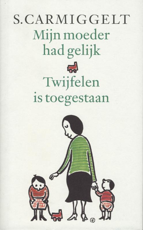 Omslag van Mijn moeder had gelijk & Twijfelen is toegestaan