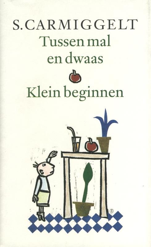 Omslag van Tussen mal en dwaas; Klein beginnen