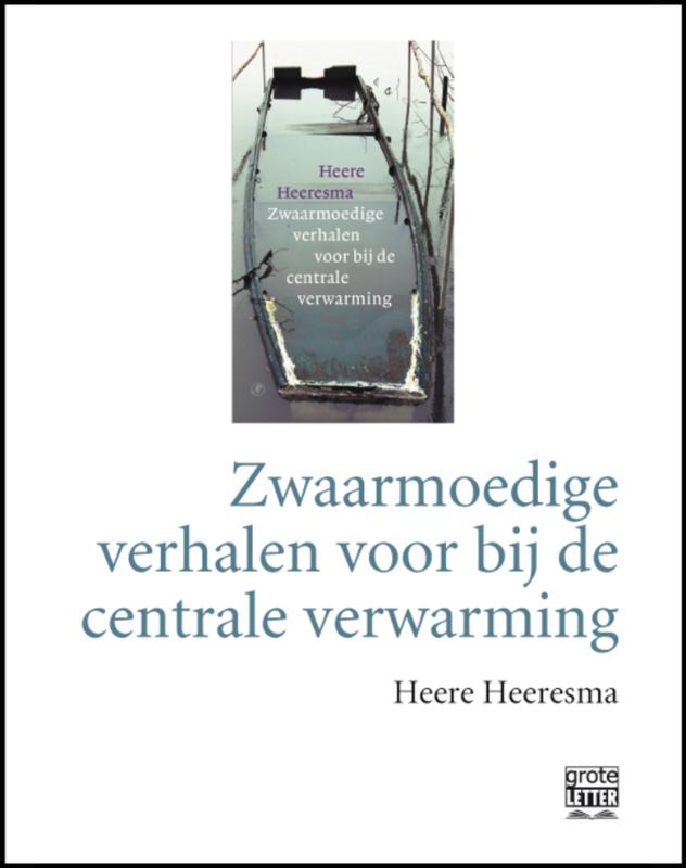 Omslag van Zwaarmoedige verhalen voor bij de centrale verwarming - grote letter