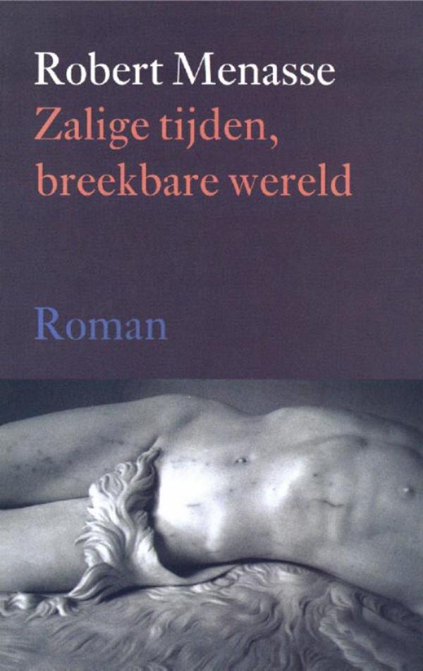 Omslag van Zalige tijden, breekbare wereld