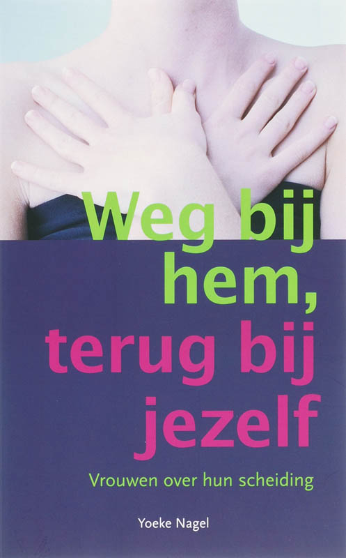 Omslag van Weg bij hem, terug bij jezelf