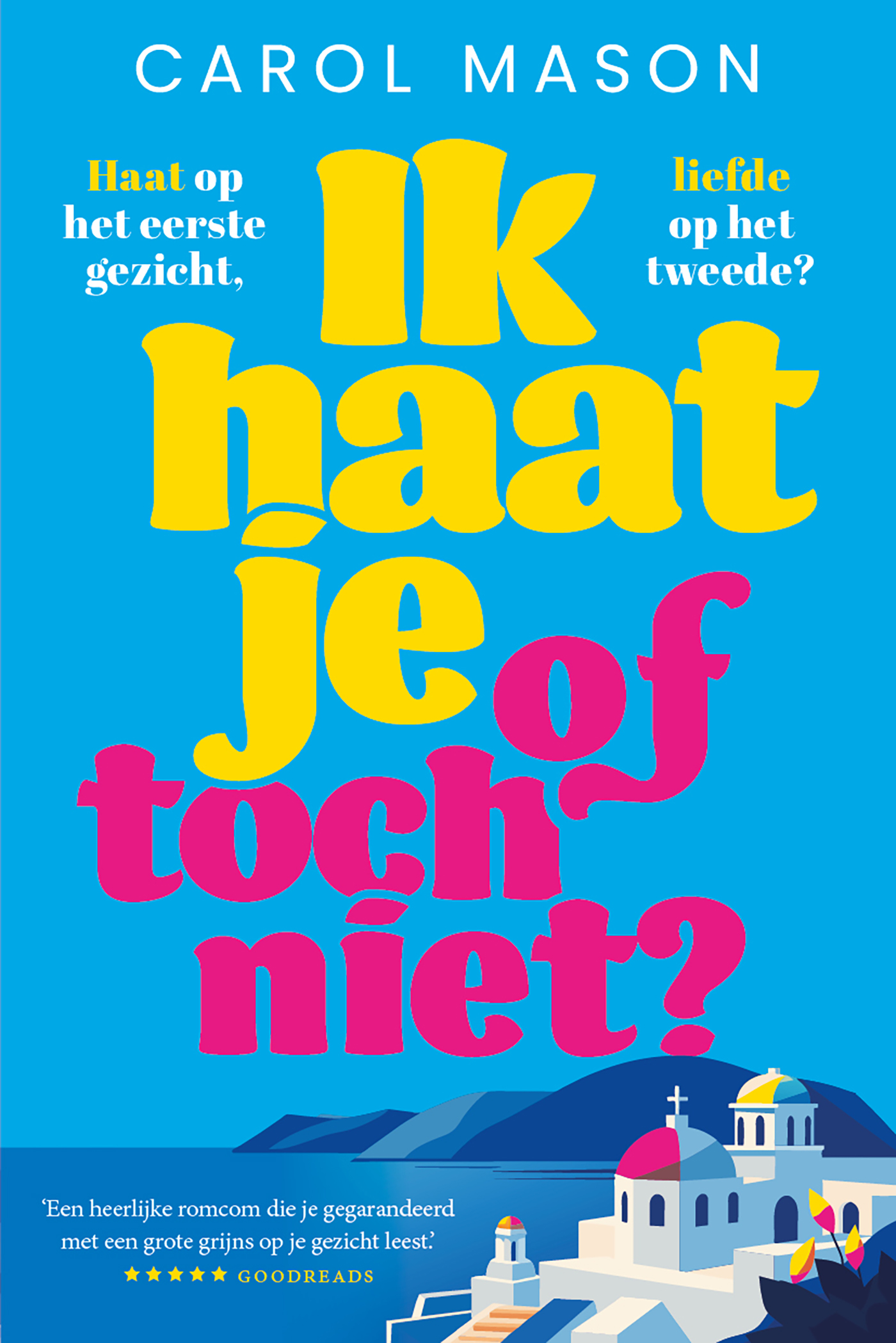 Omslag van Ik haat je, of toch niet?