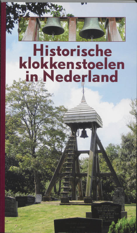 Omslag van Historische klokkenstoelen in Nederland