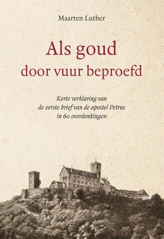 Omslag van Als goud door vuur beproefd