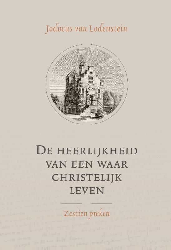 Omslag van De heerlijkheid van een waar christelijk leven