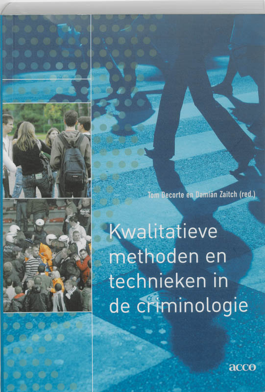 Omslag van Kwalitatieve methoden en technieken in de criminologie