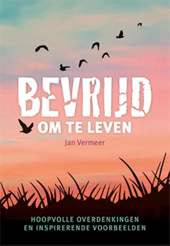 Omslag van Bevrijd om te leven