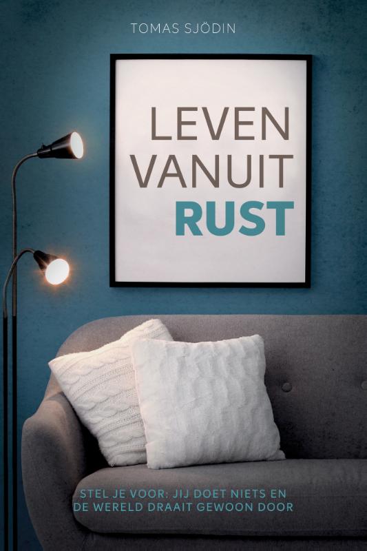 Omslag van Leven vanuit rust