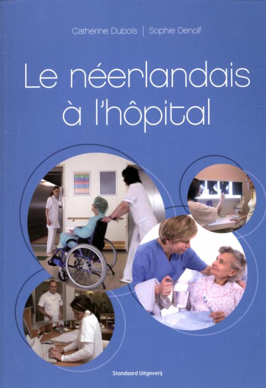 Omslag van Le néerlandais à l'hôpital