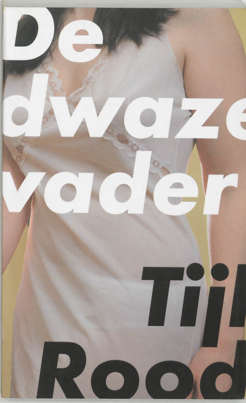 Omslag van De dwaze vader