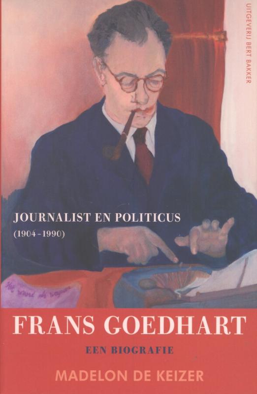 Omslag van Frans Goedhart, journalist en politicus (1904-1990)