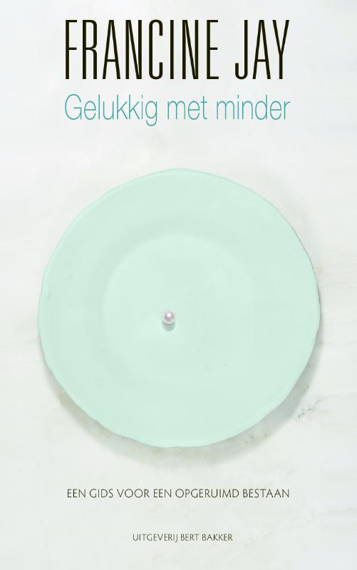 Omslag van Gelukkig met minder