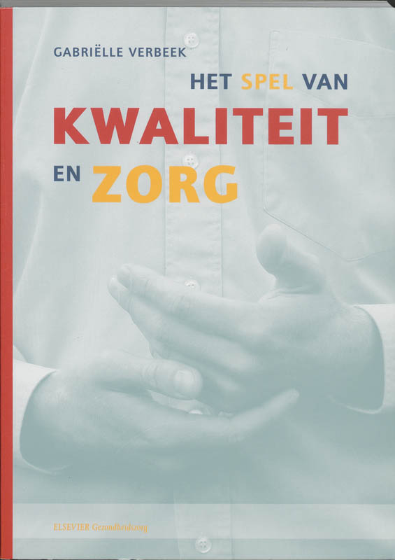 Omslag van Het spel van kwaliteit en zorg