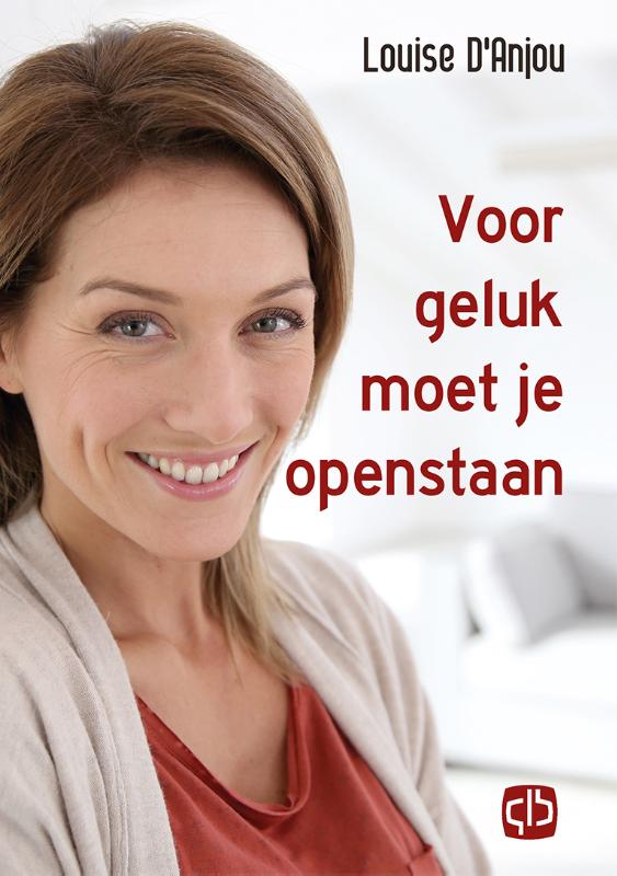 Omslag van Voor geluk moet je openstaan