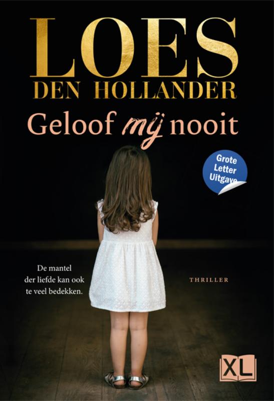 Omslag van Geloof mij nooit - Grote Letter Uitgave