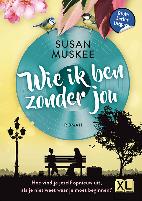 Omslag van Wie ik ben zonder jou - Grote Letter Uitgave