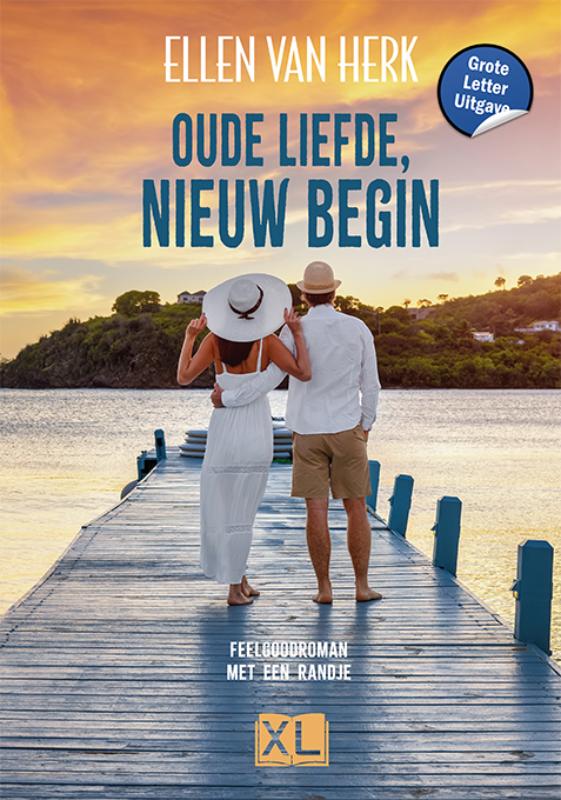 Omslag van Oude liefde, nieuw begin - Grote Letter Uitgave