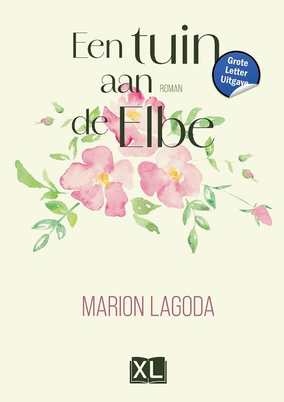 Omslag van Een tuin aan de Elbe - Grote Letter Uitgave