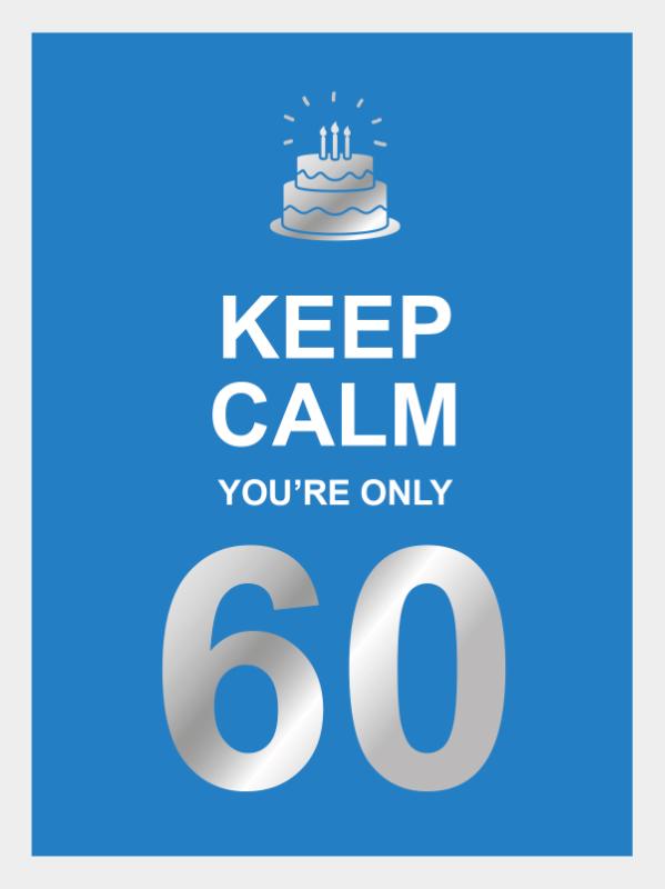 Omslag van Keep calm you're only 60