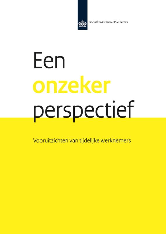 Omslag van Een onzeker perspectief: vooruitzichten van tijdelijke werknemers