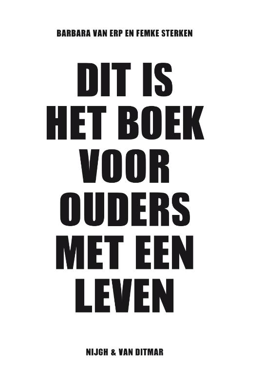 Omslag van Dit is het boek voor ouders met een leven