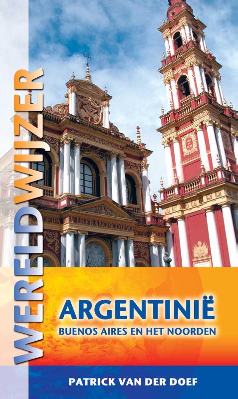 Omslag van Wereldwijzer Argentinie buenos Aires en het Noorden