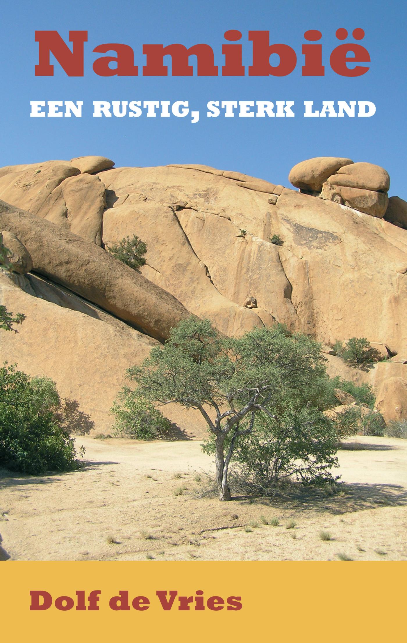 Omslag van Namibië, een rustig, sterk land