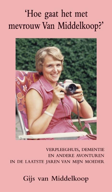 Omslag van Hoe gaat het met mevrouw Van Middelkoop?