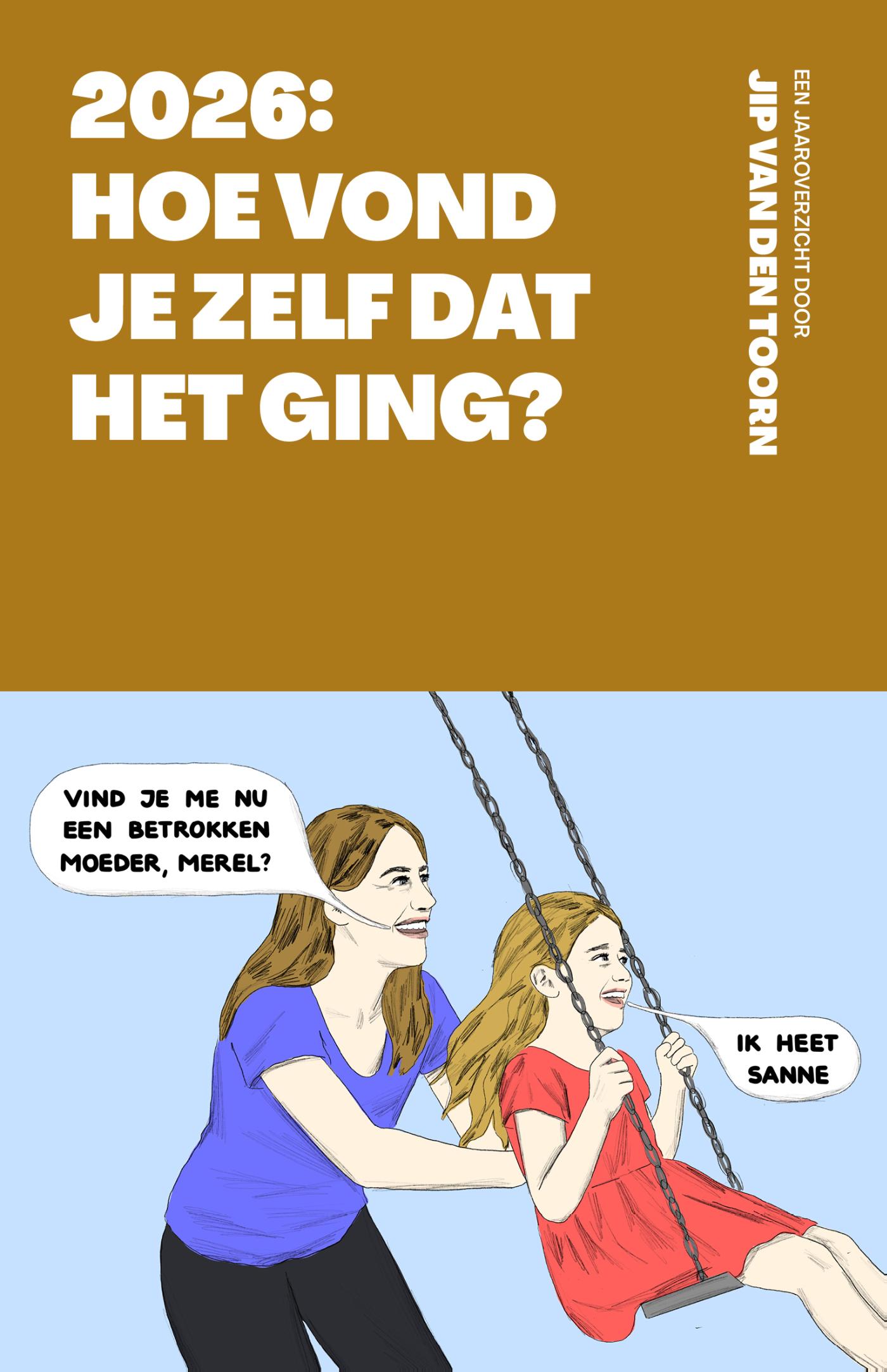 Omslag van 2026: Hoe vond je zelf dat het ging?