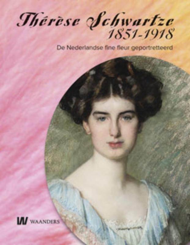 Omslag van Thérèse Schwartze 1851-1918