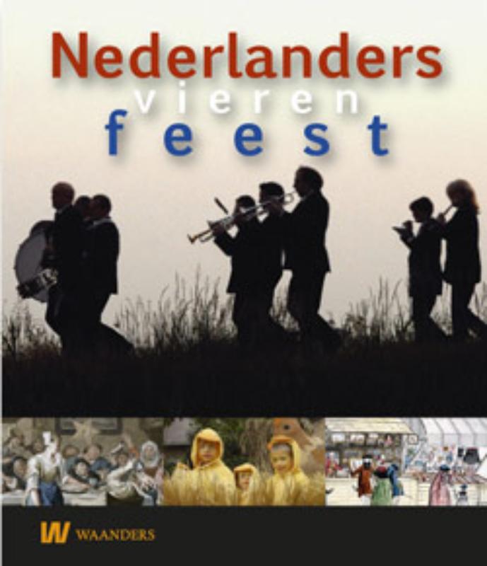 Omslag van Nederlanders vieren feest