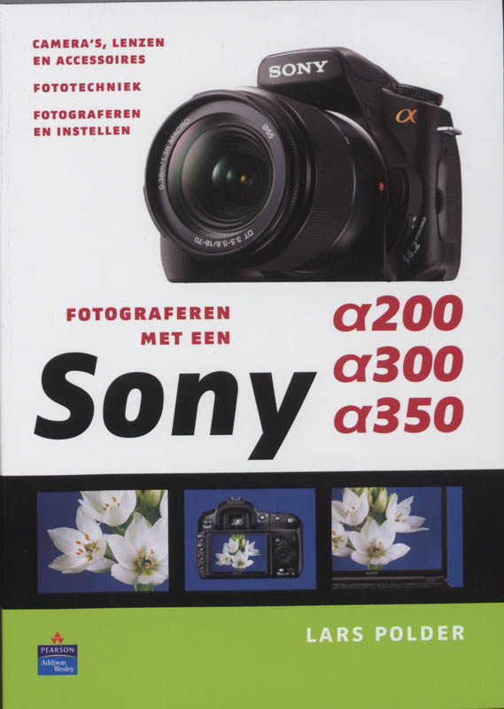 Omslag van Fotograferen met een Sony A200, A300 en A350