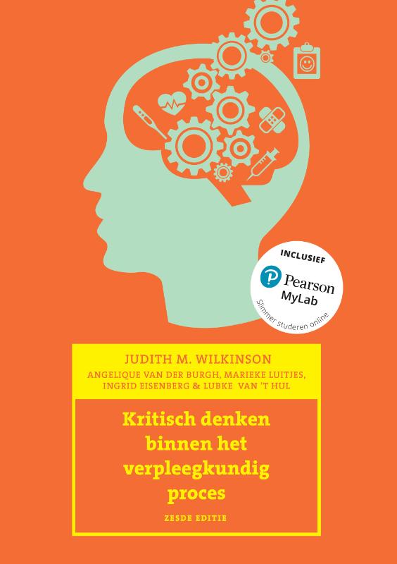 Omslag van Kritisch denken binnen het verpleegkundig proces, 6e editie met MyLab NL toegangscode