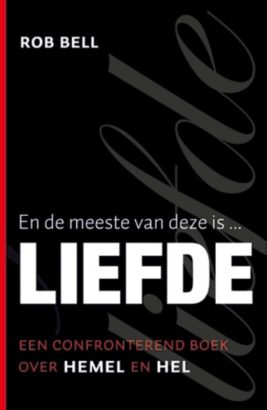 Omslag van En de meeste van deze is...Liefde