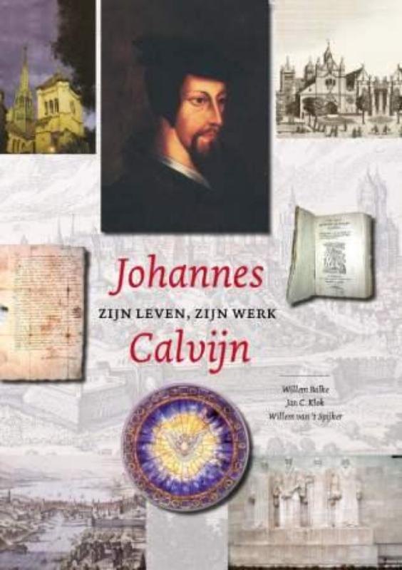 Omslag van Johannes Calvijn zijn leven en werk