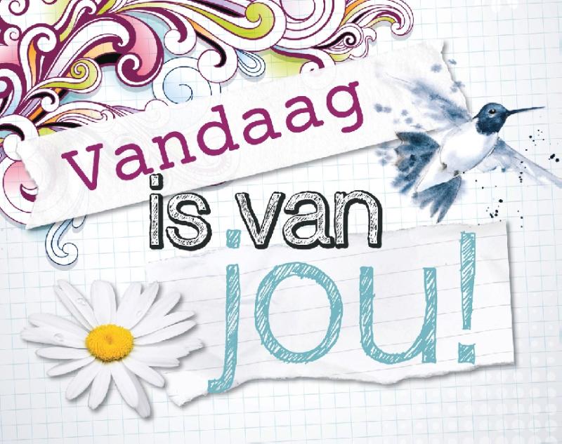 Omslag van Vandaag is van jou!