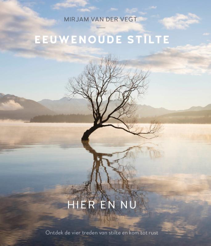 Omslag van Eeuwenoude stilte hier en nu