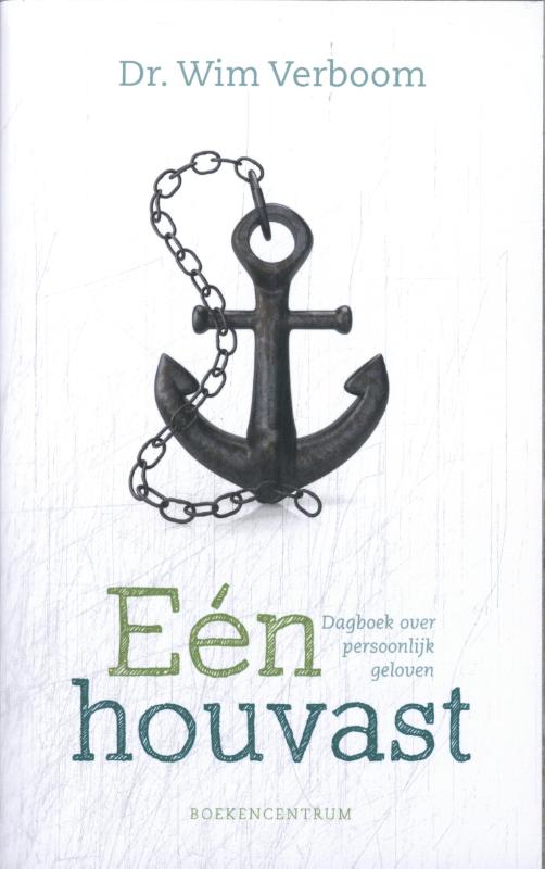 Omslag van Eén houvast / Dagboek over persoonlijk geloven
