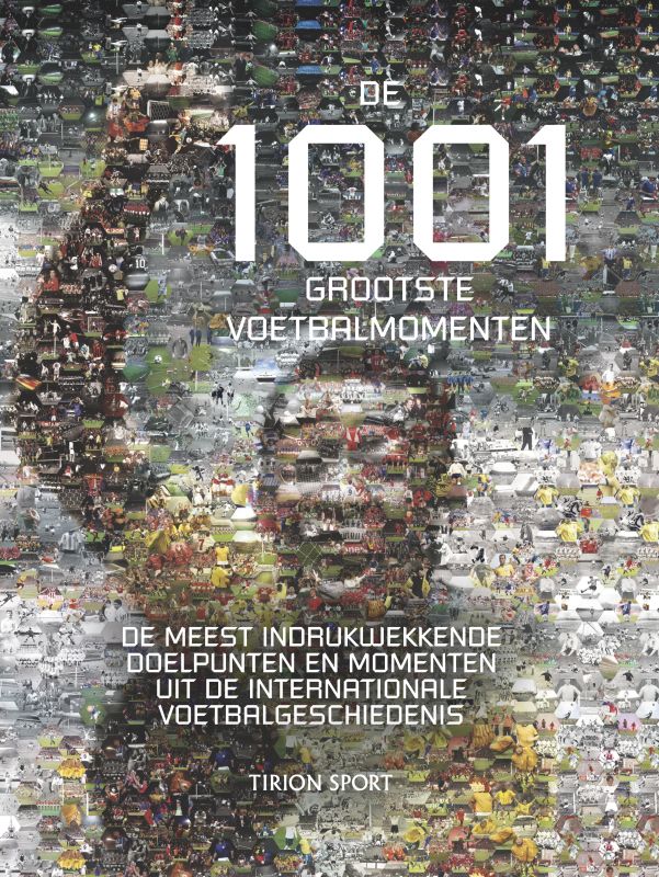 Omslag van De 1001 grootste voetbalmomenten