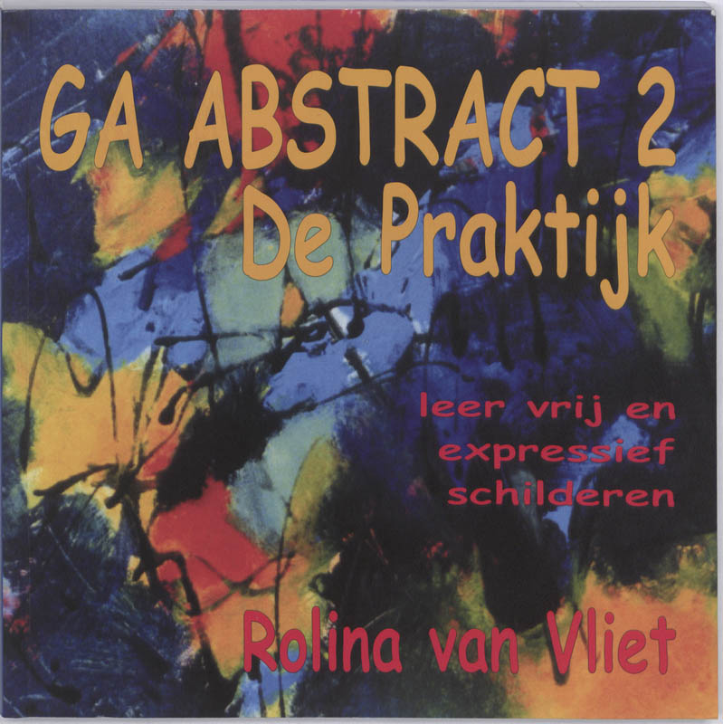 Omslag van Ga Abstract, de praktijk 2