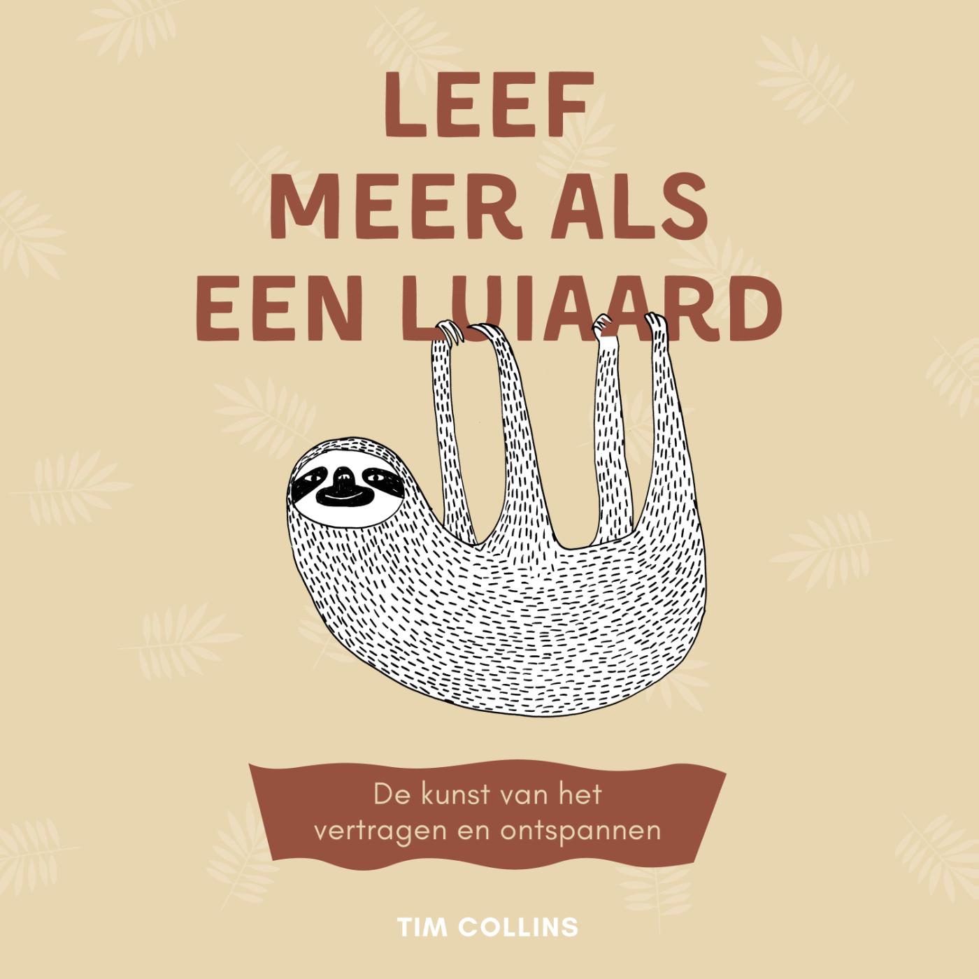 Omslag van Leef meer als een luiaard