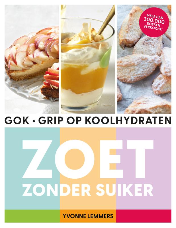 Omslag van Grip op koolhydraten - zoet zonder suiker