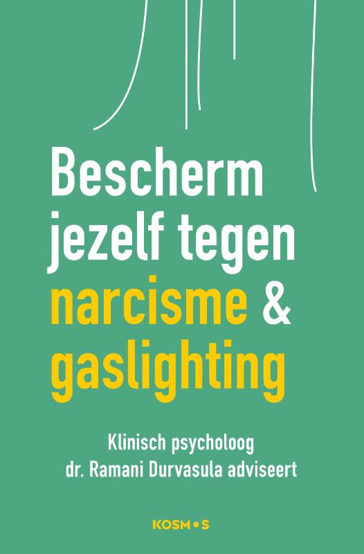 Omslag van Bescherm jezelf tegen narcisme en gaslighting
