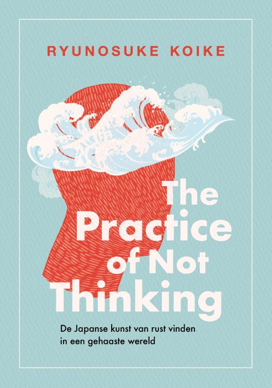 Omslag van The practice of not thinking