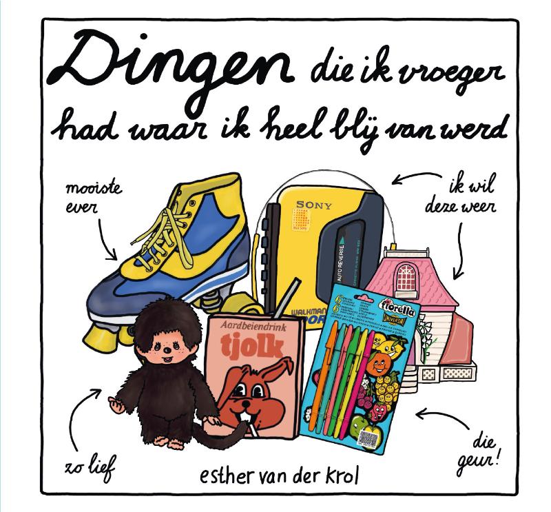 Omslag van Dingen die ik vroeger had waar ik heel blij van werd