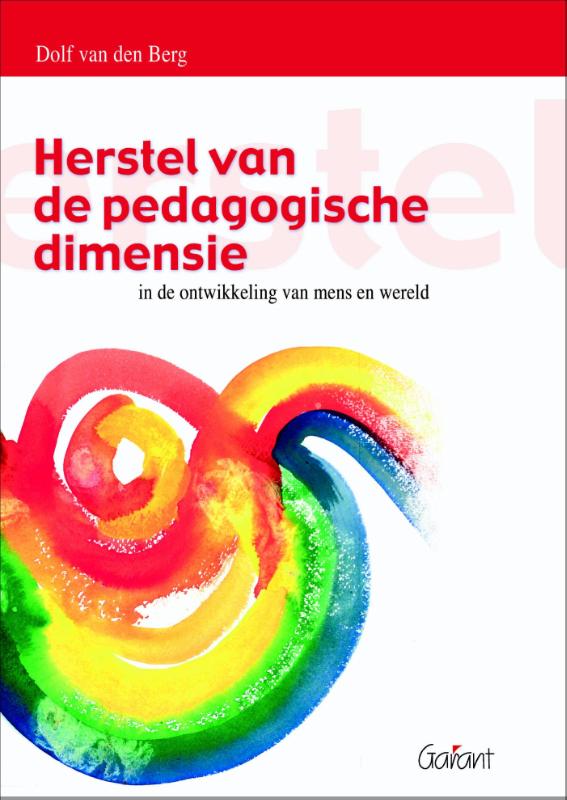 Omslag van Herstel van de pedagogische dimensie in de ontwikkeling van mens en wereld