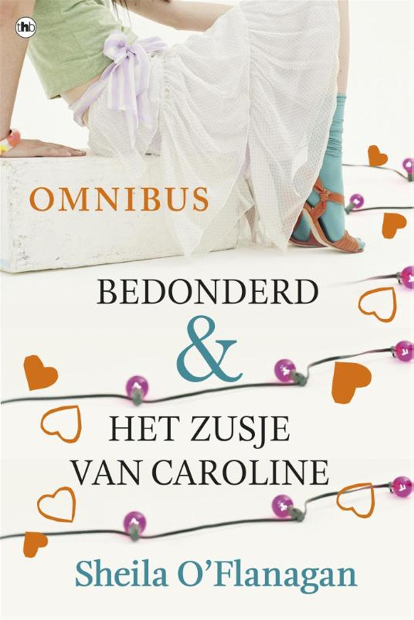 Omslag van Bedonderd en Het zusje van Caroline
