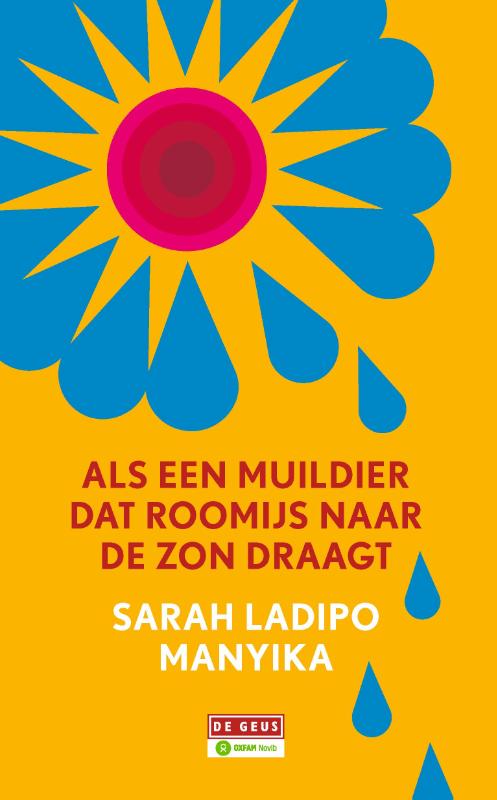 Omslag van Als een muildier dat roomijs naar de zon draagt